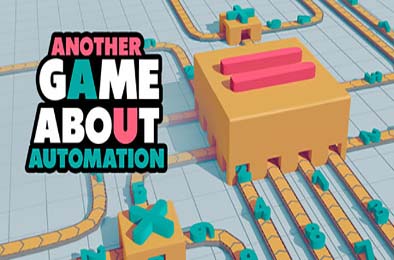 另一款关于自动化的游戏 / Another Game About Automation v1.0.4