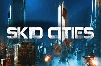 废墟之城 / Skid Cities