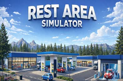 休息区模拟器 / Rest Area Simulator