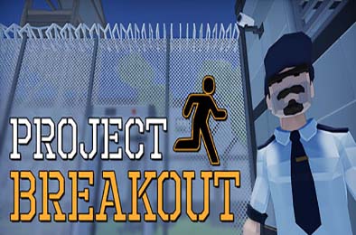 逃脱计划 / Project Breakout