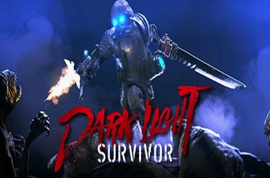 黑暗之光：幸存者 / Dark Light: Survivor