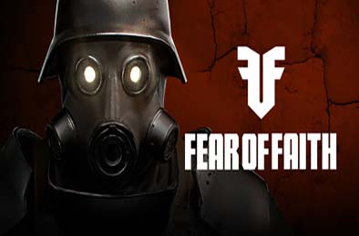 恐惧与信仰 / FEAR OF FAITH
